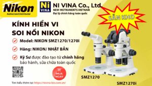 Kính Hiển Vi Nikon SMZ1270 SMZ1270i Nâng Tầm Nghiên Cứu Sinh Học