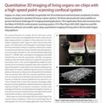 Chụp ảnh 3D định lượng cơ quan sống trên chip bằng hệ thống confocal quét điểm tốc độ cao